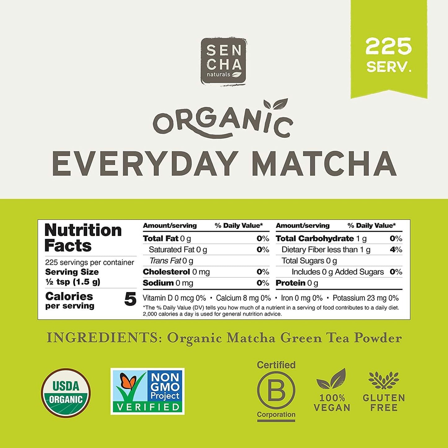 Sencha Eveyrday Natural USDA Organic Matcha Green Tea Powder Rich Antioxidant Revitalizing Body Helathy Gluten Free Product 100% Vegan Diet - 12oz (Pack of 1)