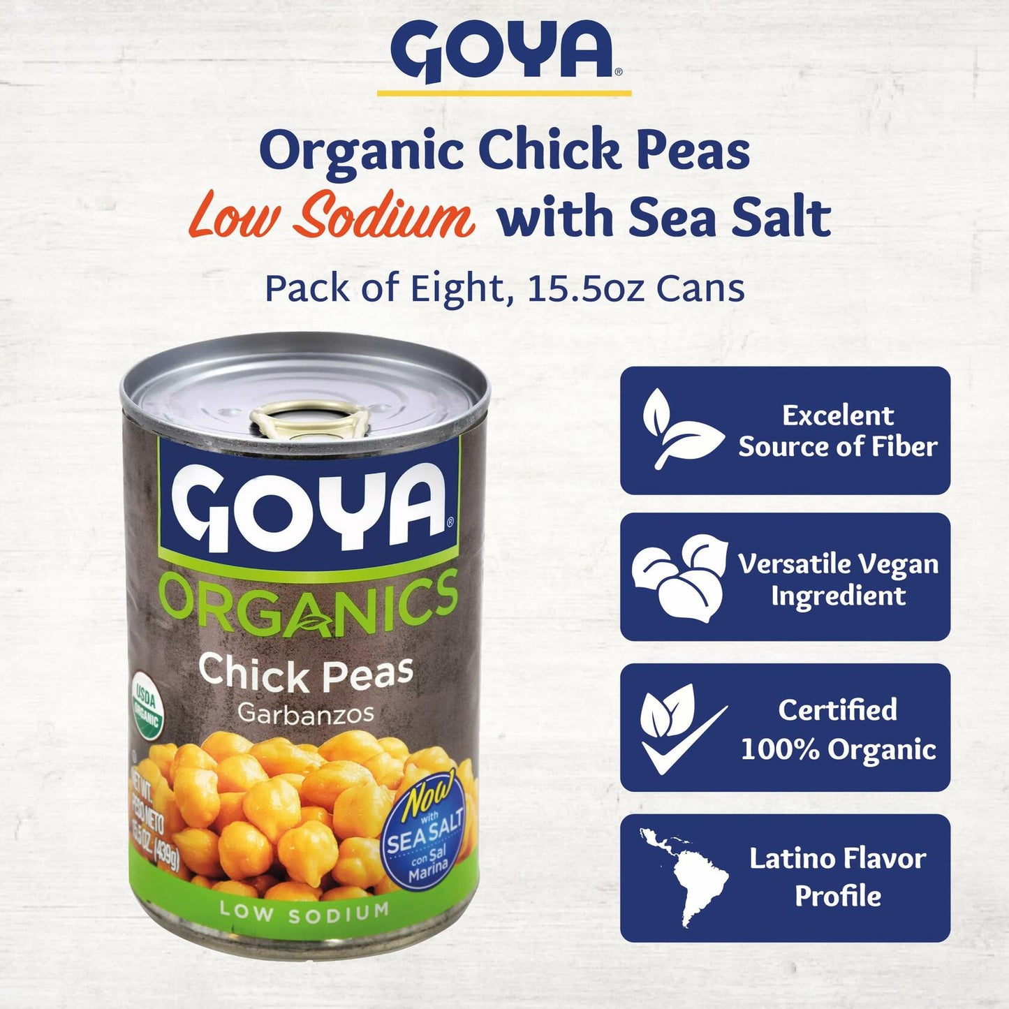 Organic Chickpeas with Sea Salt by Goya, Low Sodium Garbanzo Beans, Canned Food, Pantry Staples, Legumes Rich in Fiber, Beans Bulk 8 Pack of 15.5oz Cans
