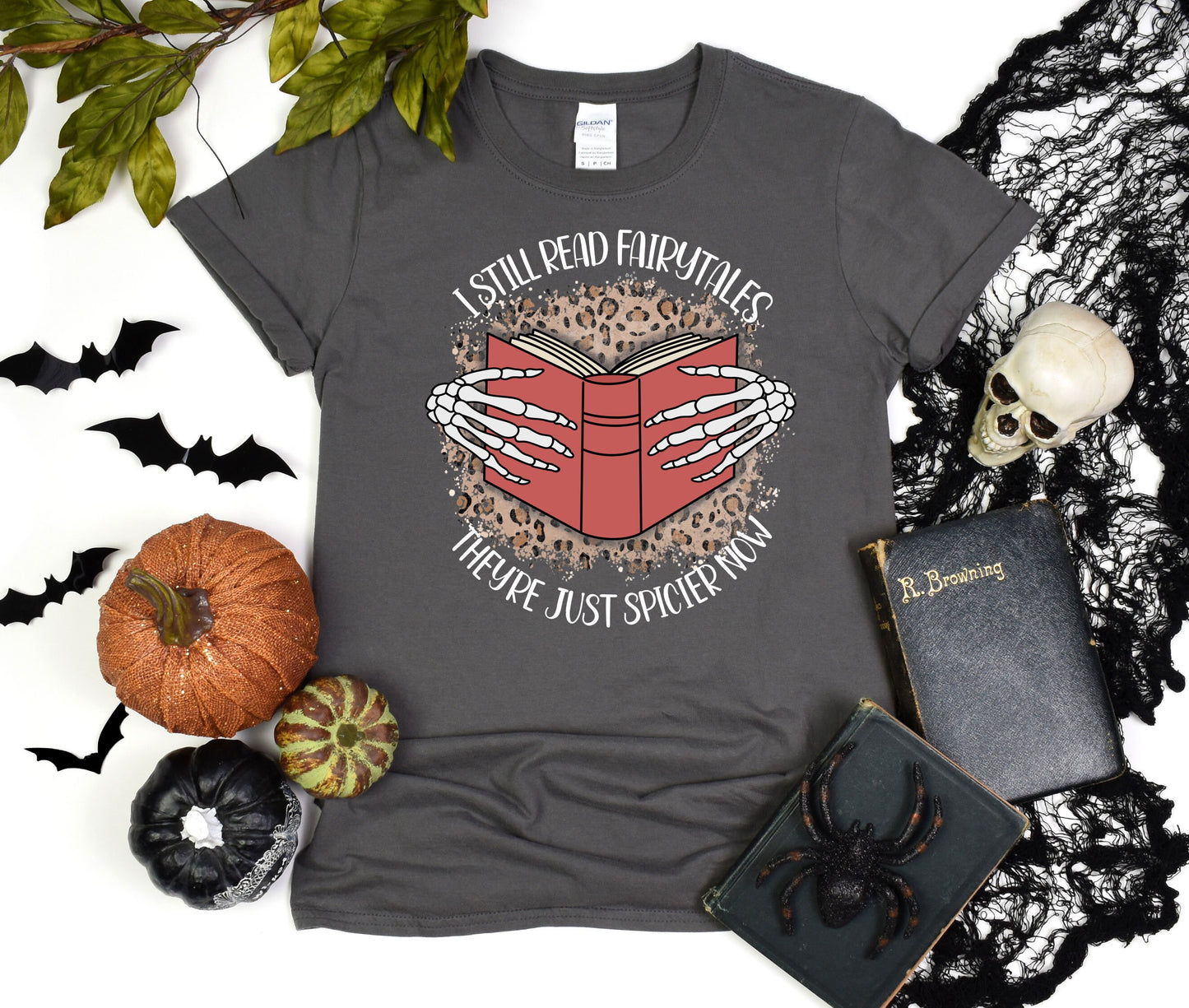 I still read Fairytales they're just spicier now Halloween T-Shirt, Comfort Halloween Tee, Skeleton Book Shirt, Retro Halloween Gift